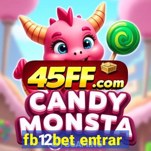 fb12bet entrar